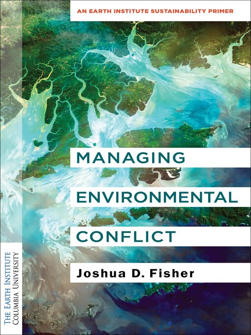 Title details for Managing Environmental Conflict by Joshua D. Fisher - Available